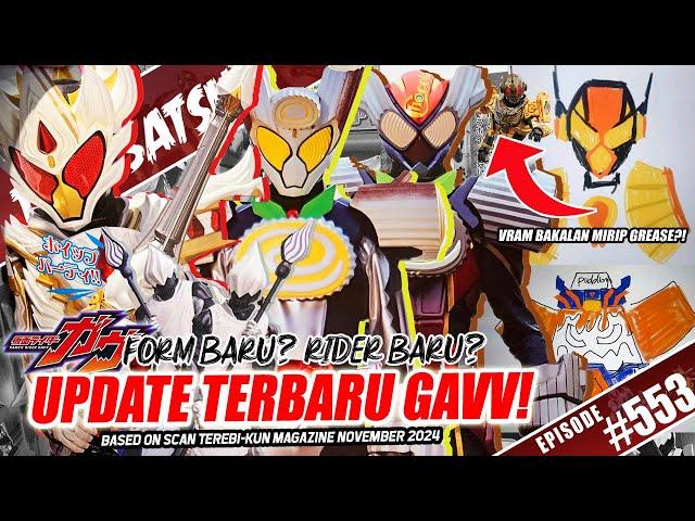 TALK-SATSU #552 - KAMEN RIDER VRAM BAKALAN MIRIP GREASE?! BAHAS DETAIL GAVV CAKING FORM & BUSHUEL! 