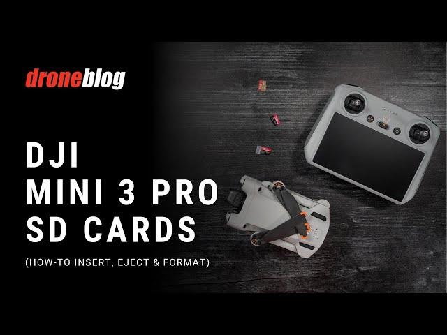 DJI Mini 3/Mini 3 Pro SD Cards: How to Insert, Eject, and Format