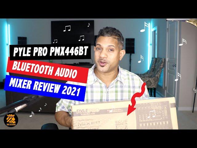 Pyle Pro PMX446BT Bluetooth Audio Mixer Review 2021