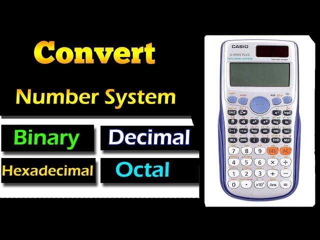 Number Base Conversion in Scientific Calculator (fx-991 ES plus)