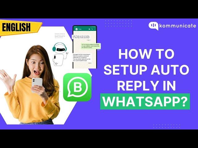 How to setup auto reply in WhatsApp?