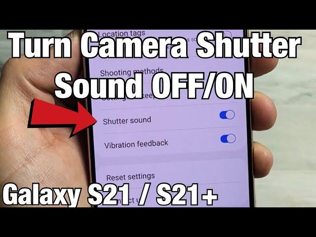 Galaxy S21 / S21+ : How to Turn Camera Shutter Sound OFF/ON