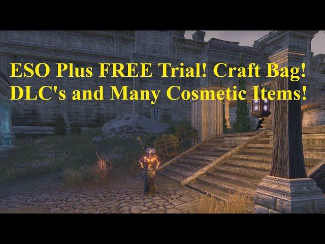 ESO Plus FREE Trial! All DLC's Lots of Cosmetics Easy to Get!