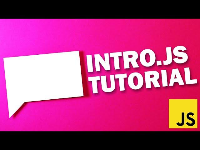 Intro.js Tutorial - Fastest Way to Create Web App Tutorial