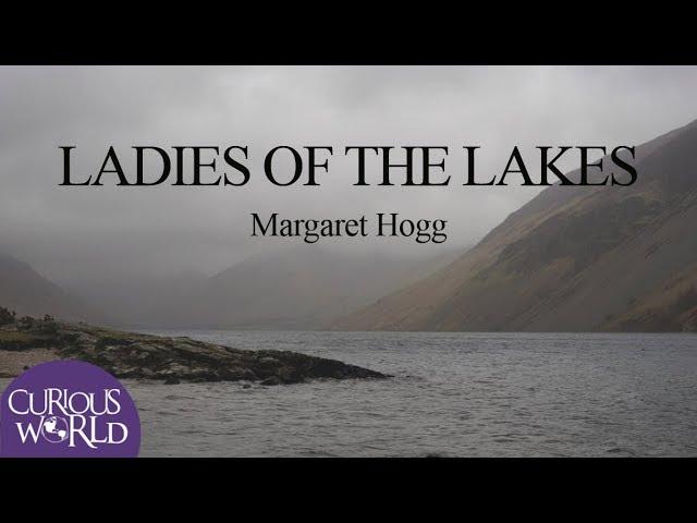 Ladies of the Lakes, case two: Margaret Hogg