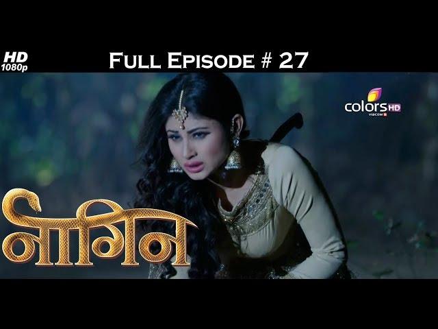 Naagin - Full Episode 27 - With English Subtitles