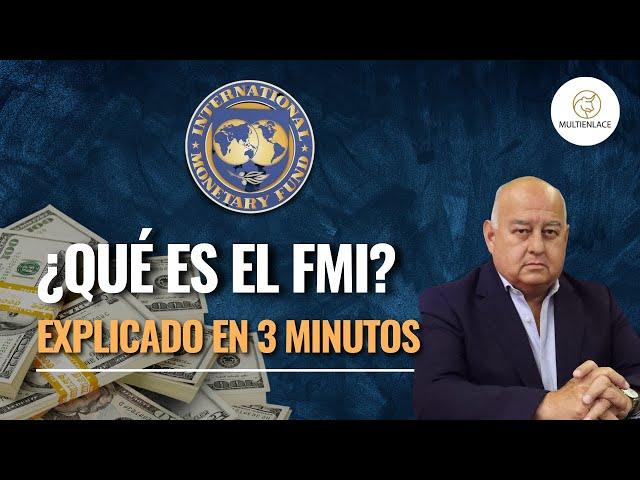 ¿Qué es el FMI? Explicado en 3 minutos