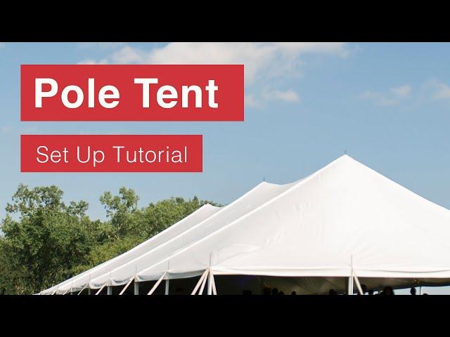 Pole Tent Set Up Tutorial