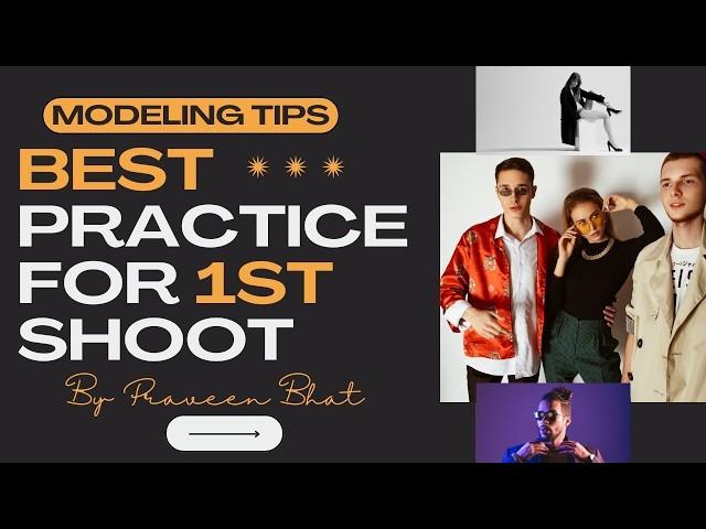 Modeling Tips : Guide For Your 1st Model Photoshoot