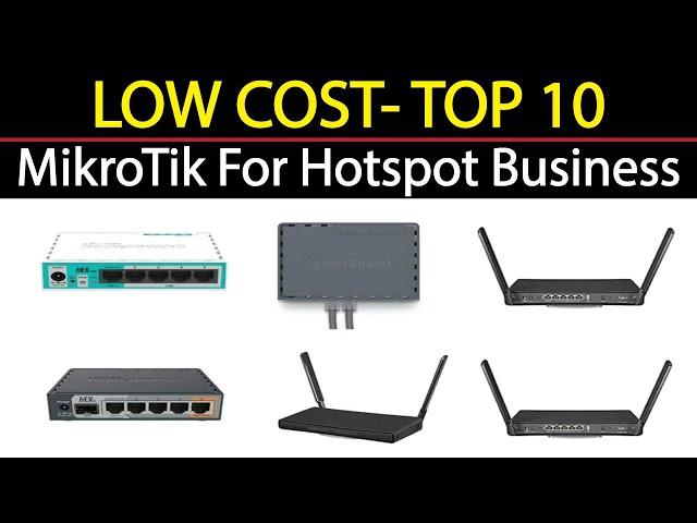 Best mikrotik router for hotspot 2024 | Low Cost Best Mikrotik for Hotspot Business | Hotspot