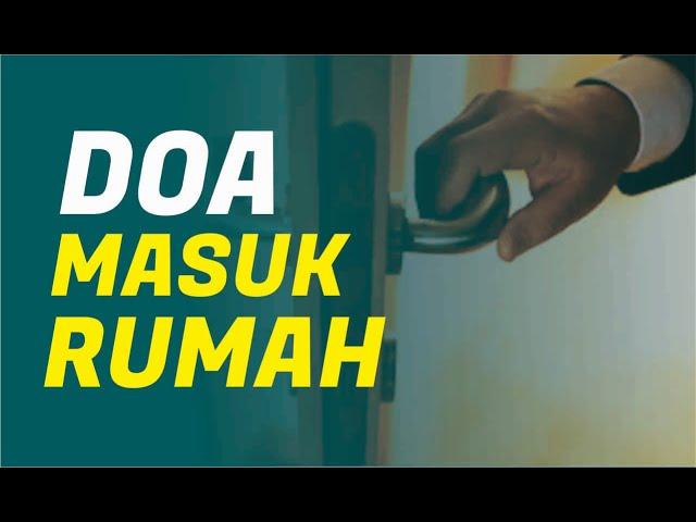 Doa Masuk Rumah Sesuai Sunnah Nabi