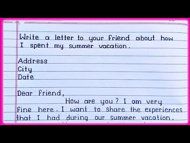 Write a letter to your friend about Summer Vacation || Letter Writing in English ||