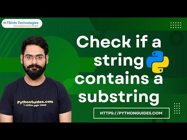 How to check if a string contains a substring in Python | Python check if string contain a substring