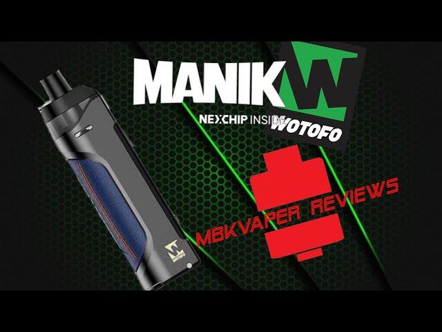 MANIK pod mod by WOTOFO