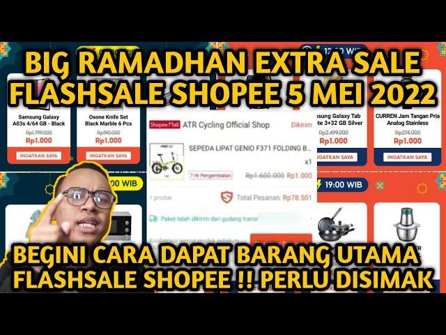 100% VERY EASY HOW TO GET THE FLASHSALE SHOPEE KEY ITEMS! 5 MAY 2022 BIG RAMADHAN EXTRA SALE