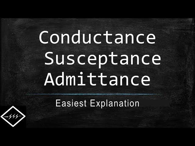 Conductance, Susceptance & Admittance | Understand in easiest way | TheElectricalGuy