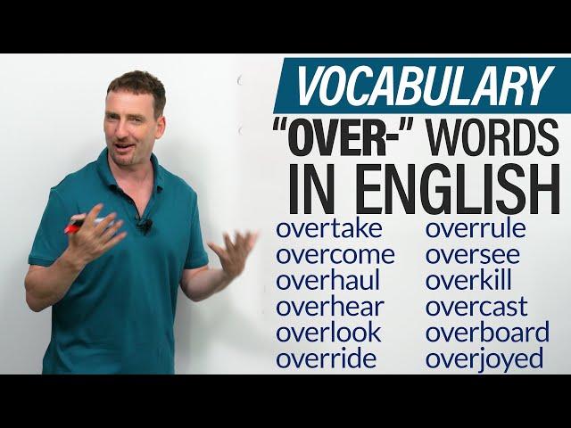 English Vocabulary: Learn 15 words with the prefix OVER-