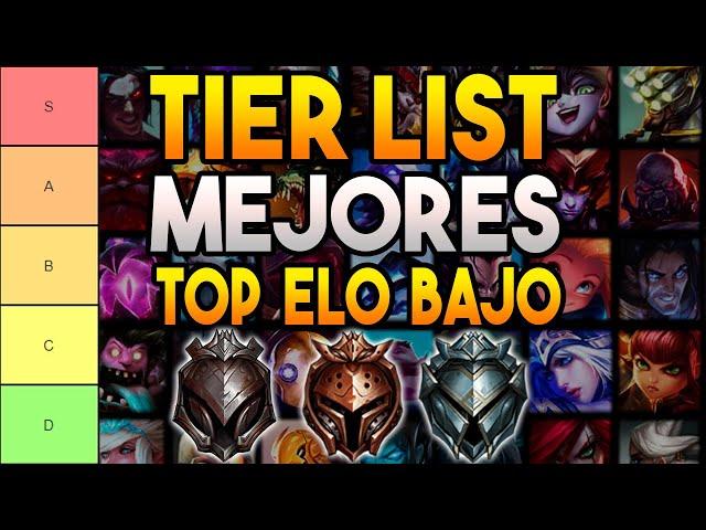 TIER LIST MEJORES TOP PARA ELO BAJO (HIERRO, BRONCE, PLATA) | GUIA LOL