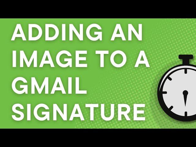 How to add an image to a Gmail signature (2023)