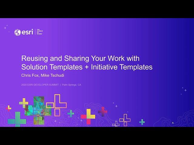 Reusing and Sharing Your Work with Solution Templates + Initiative Templates