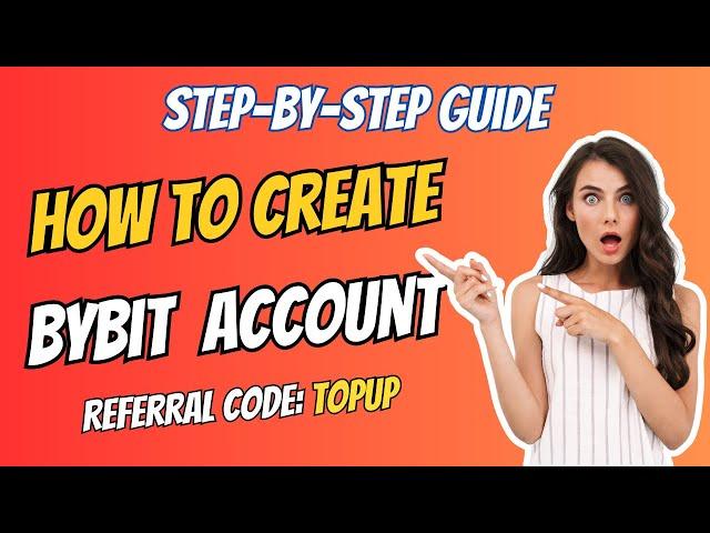 How to Create Bybit Account | Bybit Sign Up Bonus for Beginners | Bybit Referral Code: TOPUP 