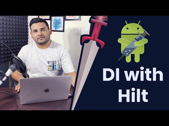 Android Hilt - MVVM Architecture and Dependency Injection