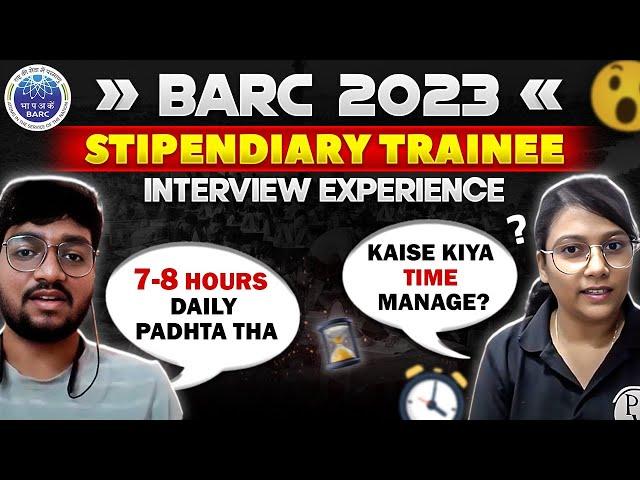 The BARC Stipendiary Trainee Selected Student Interview Experience  | BARC 2023 Result Out