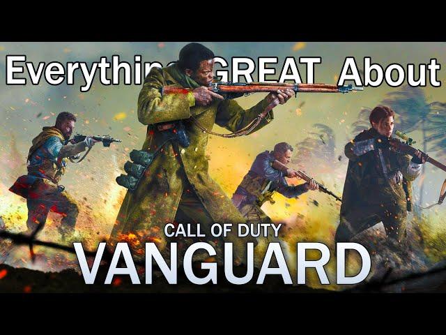 Everything GREAT About Call of Duty: Vanguard!