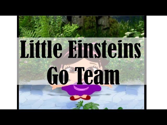 Little Einsteins  Go Team