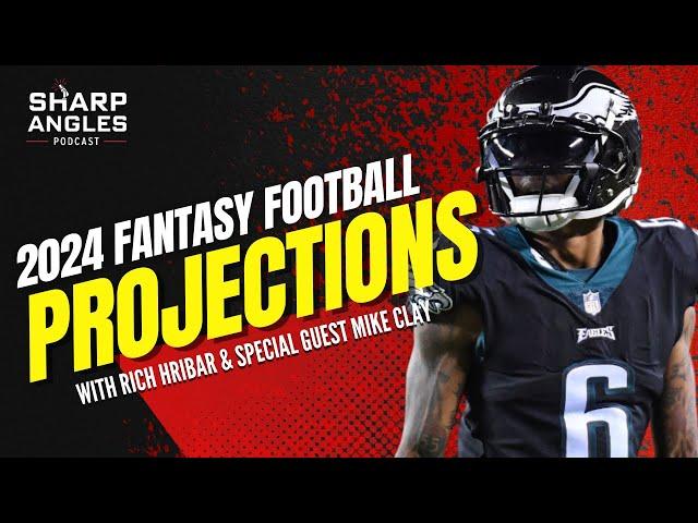 2024 Fantasy Football Projections | Rich Hribar & Guest Mike Clay of ESPN | Sharp Angles Podcast