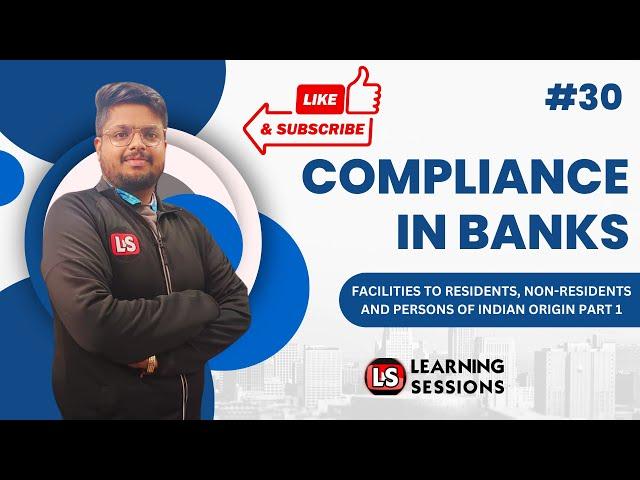 Facilities to Residents & Non-Residents | Part 1 | Bank Compliance | IIBF