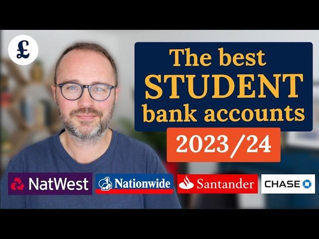 Best Student Bank Accounts | UK 2023/2024