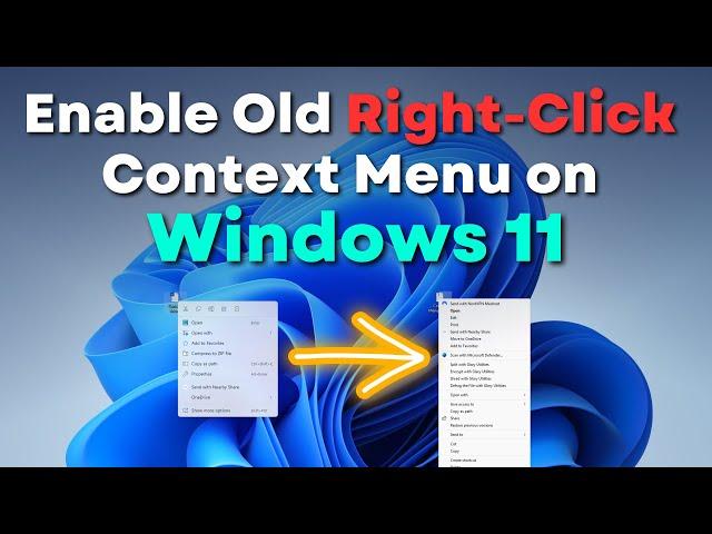 Enable Old Right Click Context Menu on Windows 11