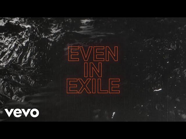 Crowder - Even In EXILE (Official Lyric Video)