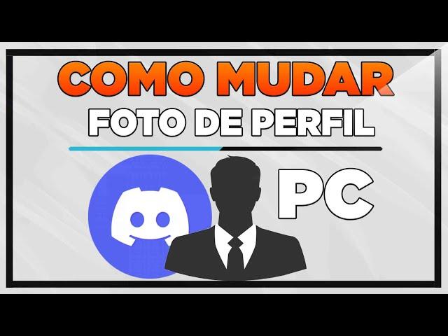 Como Colocar ou Trocar Foto de Perfil no Discord PC 2024