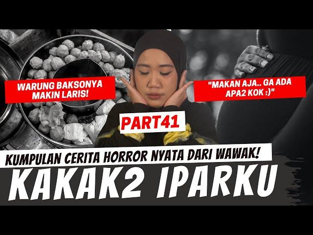 "DIMAKAN AJA RISOLNYA, GA ADA APA2 KOK DEK :)" - KISAH HORROR WAWAK PART 41