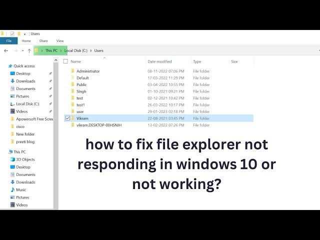 how to fix file explorer not responding in windows 10 or not working