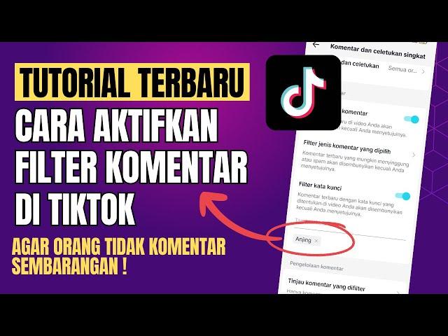 Cara Mengaktifkan Filter Komentar Di Tiktok 2023