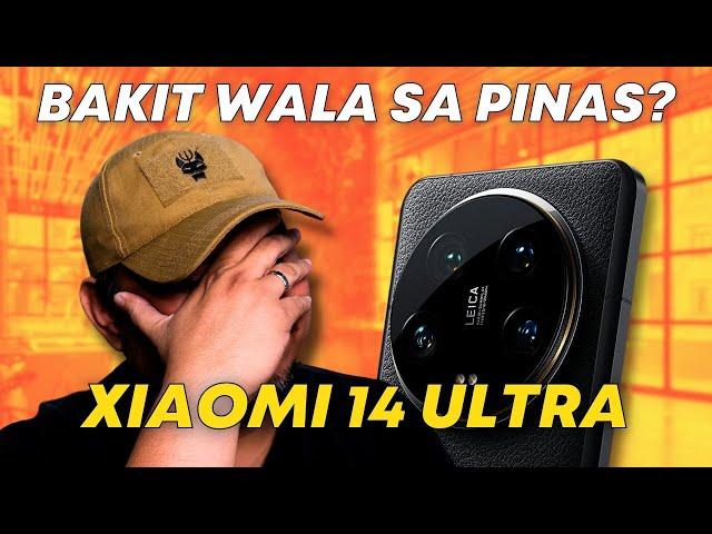 Bakit Wala sa Pinas? | Xiaomi 14 Ultra Hands on Philippines