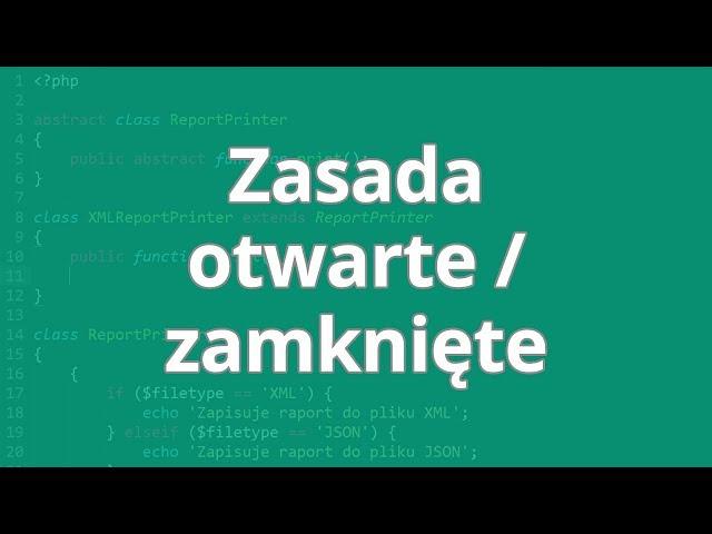 Kurs programowanie obiektowe - Zasada otwarte/zamknięte ▶strefakursow.pl◀