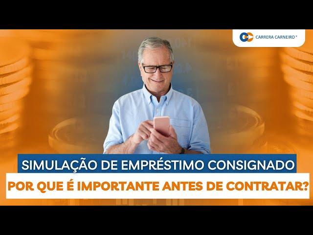 Simulação de empréstimo consignado: Por que é importante fazer antes de contratar?