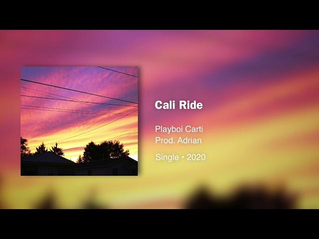 Playboi Carti - Cali Ride (Prod. Adrian) • 432hz