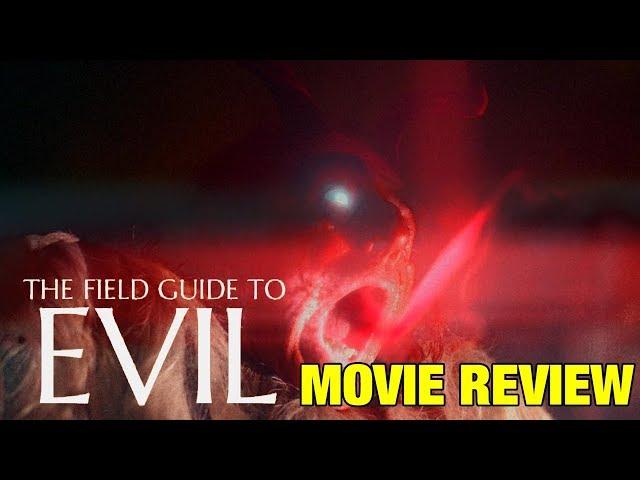 Field Guide to Evil (2019) - Movie Review