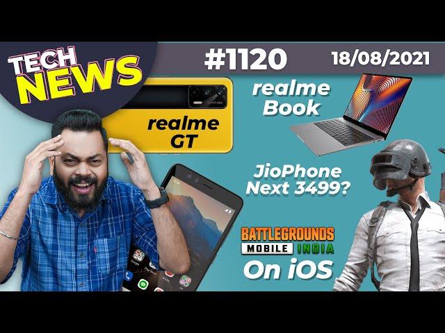 JioPhone Next @ 3499?, BGMI Finally On iOS, realme Pad W/ AMOLED,iPhone 13 Launch,realme GT-#TTN1120