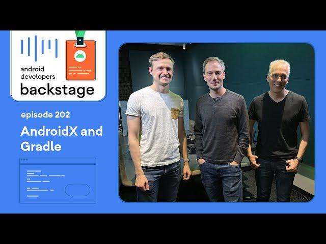 AndroidX, Gradle and Metalava - Android Developers Backstage