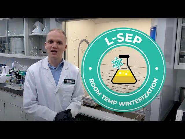 Precision L-SEP: Instantaneous Room Temperature Winterization Process (One Take - Process Overview)