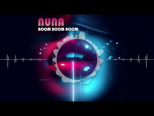 Nuna - Boom Boom Boom (Mephisto Edit Mix)