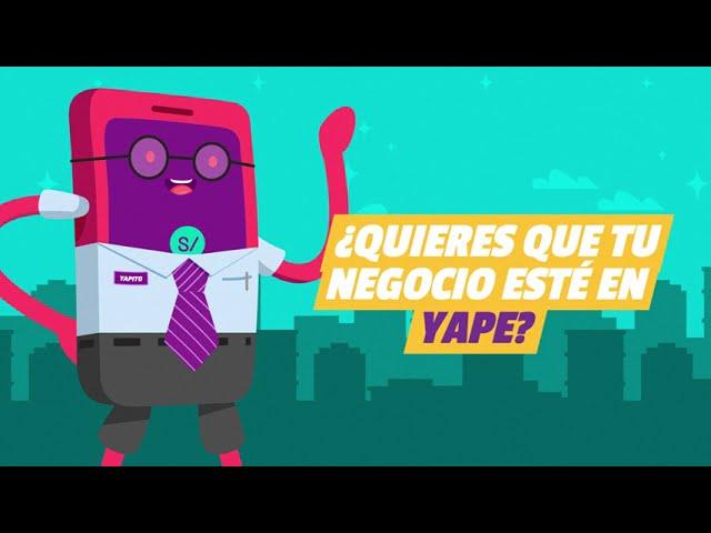 ¡Haz que tu negocio este registrado en Yape!