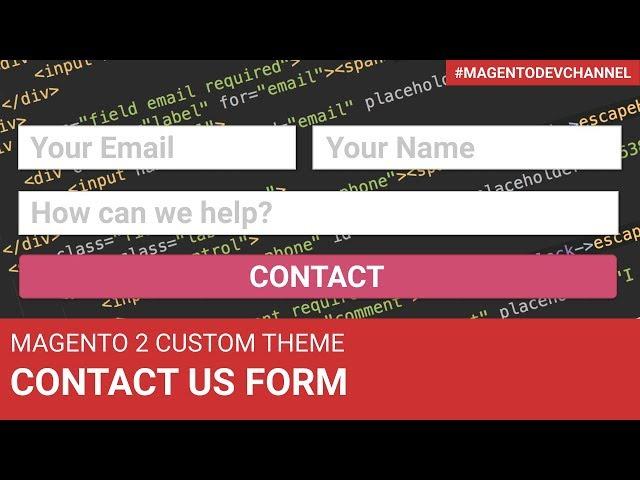 How to customize Contact Us Form | Magento 2 Theme Development