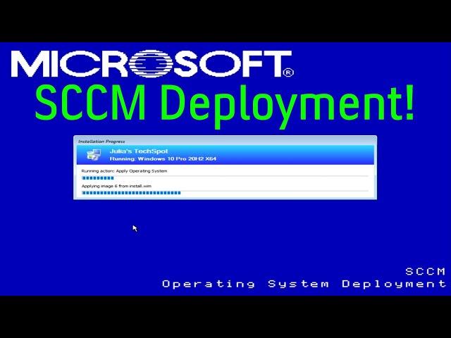 Deploying Windows with SCCM!